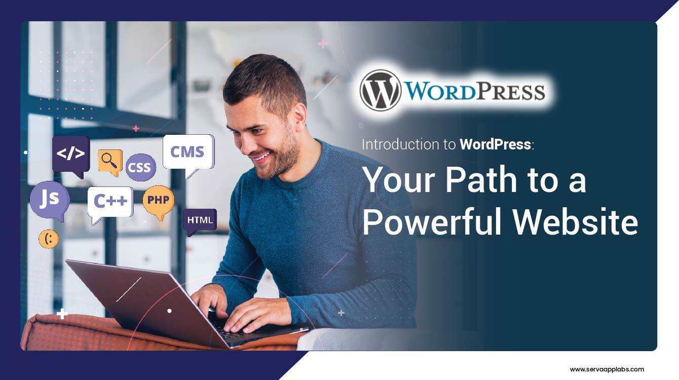 Introduction to WordPress: Your Path to a Powerful Website